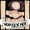 Vortex Rex - Short attention span CD