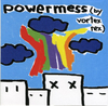 Vortex Rex - Powermess CD