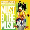De La Soul's Plug 1 & Plug 2 - Must be the music 12"