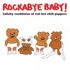 Rockabye Baby - Tribute to Red Hot Chili Peppers CD