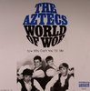 Aztecs - World of woe 7" Ltd