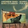 Bird, Andrew & O'Connor, Nora - I'll trade your money for wine 7"