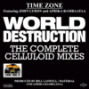 Time Zone feat. John Lydon & Afrika Bambaataa - World Destruction - Complete Celluloid Mixes 12"