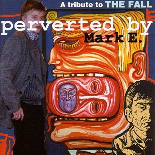 Various - Perverted by Mark E. A Tribute To The Fall 2CD