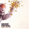Snow Patrol - Don't Give In / Life On Earth 10"