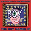 Costello, Elvis & The Imposters - The Boy Named If LP