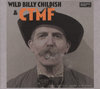 Childish, Wild Billy &amp; CTMF - Where The Wild Purple Iris Grows CD