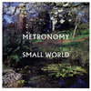 Metronomy - Small World CD