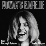 Novak’s Kapelle - Not Enough Poison 7"