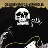 Die Buben Im Pelz – Verwandler LP Deluxe Edition